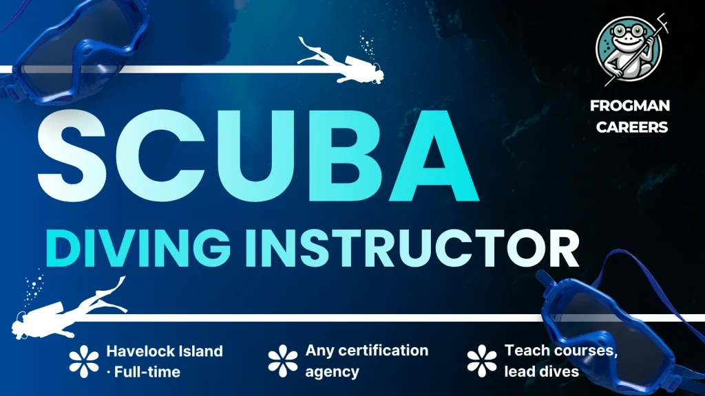 Scuba Diving Instructor job at Frogman: Havelock Island, full-time, any certification agency, teach courses and lead dives